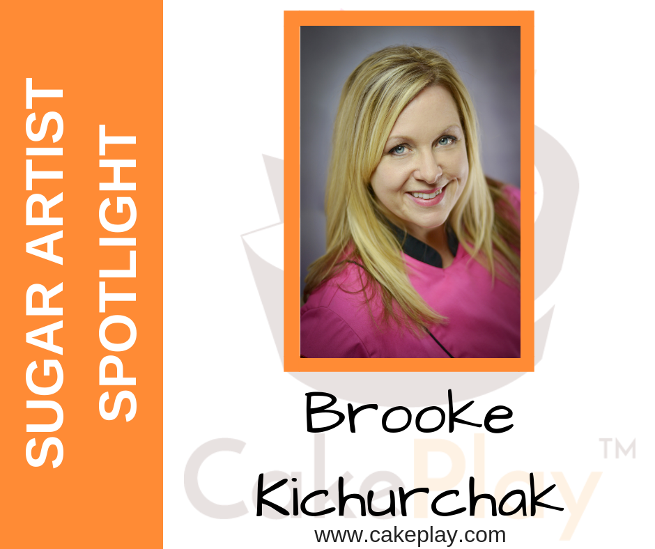 Sugar Artist Spotlight: Brooke Kichurchak