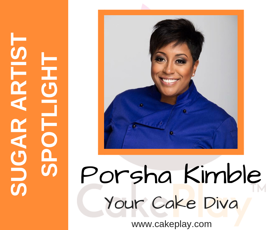 Sugar Artist Spotlight:  Porsha Kimble